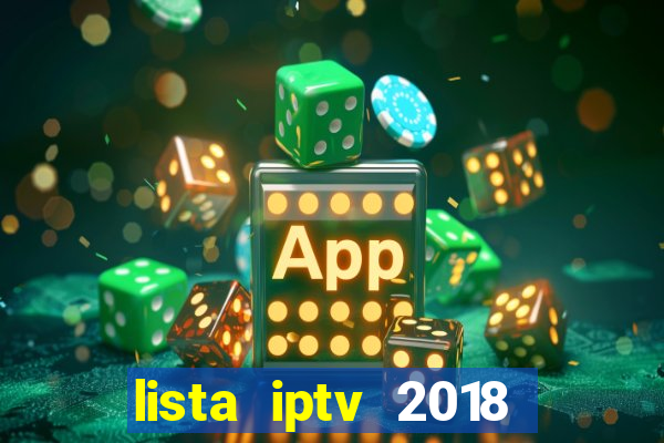 lista iptv 2018 gratis atualizada futebol